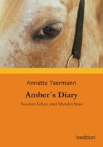 Amber´s Diary Cover des Buches Amber´s Diary (ISBN: 9783849571955)