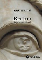 Brutus Cover des Buches Brutus (ISBN: 9783849572488)