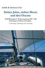 Sieben Jahre, sieben Meere und drei Ozeane Cover des Buches Sieben Jahre, sieben Meere und drei Ozeane (ISBN: 9783849577544)