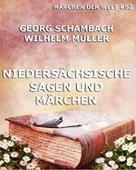 Niedersächsische Sagen und Märchen: Märchen der Welt Cover des Buches Niedersächsische Sagen und Märchen: Märchen der Welt (ISBN: 9783849603168)