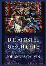 Die Apostelgeschichte Cover des Buches Die Apostelgeschichte (ISBN: 9783849665586)