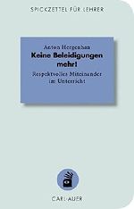 Keine Beleidigungen mehr!: Respektvolles Miteinander im Unterricht (Spickzettel für Lehrer) Cover des Buches Keine Beleidigungen mehr!: Respektvolles Miteinander im Unterricht (Spickzettel für Lehrer) (ISBN: 9783849700218)