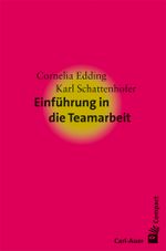 Einführung in die Teamarbeit Cover des Buches Einführung in die Teamarbeit (ISBN: 9783849700881)