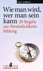 Wie man wird, wer man sein kann Cover des Buches Wie man wird, wer man sein kann (ISBN: 9783849701024)