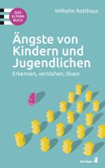 Ängste von Kindern und Jugendlichen Cover des Buches Ängste von Kindern und Jugendlichen (ISBN: 9783849703370)