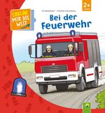 Bei der Feuerwehr Cover des Buches Bei der Feuerwehr (ISBN: 9783849940089)