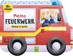 Meine Feuerwehr-Räderbuch Cover des Buches Meine Feuerwehr-Räderbuch (ISBN: 9783849943370)