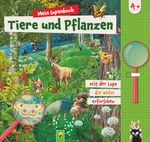 Mein Lupenbuch Tiere und Pflanzen Cover des Buches Mein Lupenbuch Tiere und Pflanzen (ISBN: 9783849945671)