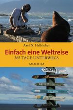 Einfach eine Weltreise Cover des Buches Einfach eine Weltreise (ISBN: 9783850027403)