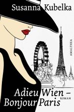 Adieu Wien, Bonjour Paris Cover des Buches Adieu Wien, Bonjour Paris (ISBN: 9783850028165)