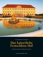Das kaiserliche Festschloss Hof Cover des Buches Das kaiserliche Festschloss Hof (ISBN: 9783850334167)