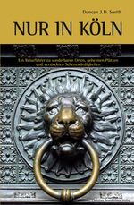 Nur in Köln Cover des Buches Nur in Köln (ISBN: 9783850334549)