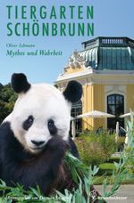 Der Tiergarten Schönbrunn Cover des Buches Der Tiergarten Schönbrunn (ISBN: 9783850335058)