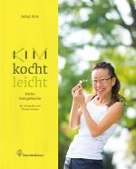 Kim kocht leicht Cover des Buches Kim kocht leicht (ISBN: 9783850336499)