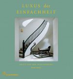 Luxus der Einfachheit Cover des Buches Luxus der Einfachheit (ISBN: 9783850336987)