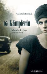 Die Kämpferin Cover des Buches Die Kämpferin (ISBN: 9783850401104)