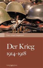 Der Krieg 1914-1918 Cover des Buches Der Krieg 1914-1918 (ISBN: 9783850401623)