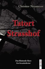 Tatort. Strasshof. Das blutende Herz Cover des Buches Tatort. Strasshof. Das blutende Herz (ISBN: 9783850933063)