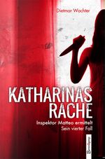 Katharinas Rache Cover des Buches Katharinas Rache (ISBN: 9783850933179)