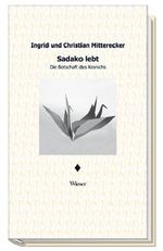 Sadako lebt Cover des Buches Sadako lebt (ISBN: 9783851299465)
