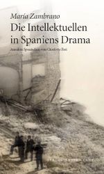 Die Intellektuellen in Spaniens Drama Cover des Buches Die Intellektuellen in Spaniens Drama (ISBN: 9783851326284)