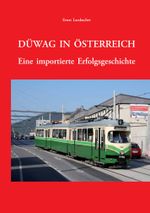 DÜWAG in Österreich. Cover des Buches DÜWAG in Österreich. (ISBN: 9783851612905)