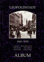 Leopoldstadt 1860-1930. Augarten - Karmelitenviertel - Taborstraße - Donaukanal - Praterstraße - Pratercottage Cover des Buches Leopoldstadt 1860-1930. Augarten - Karmelitenviertel - Taborstraße - Donaukanal - Praterstraße - Pratercottage (ISBN: 9783851640021)