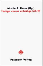 Heilige versus unheilige Schrift (Passagen Philosophie) Cover des Buches Heilige versus unheilige Schrift (Passagen Philosophie) (ISBN: 9783851658804)
