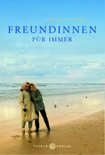 Freundinnen für immer Cover des Buches Freundinnen für immer (ISBN: 9783851791242)