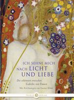 Ich sehne mich nach Licht und Liebe Cover des Buches Ich sehne mich nach Licht und Liebe (ISBN: 9783851791709)