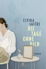 Die Tage ohne dich Cover des Buches Die Tage ohne dich (ISBN: 9783851795066)