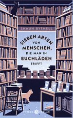 Sieben Arten von Menschen, die man in Buchläden trifft Cover des Buches Sieben Arten von Menschen, die man in Buchläden trifft (ISBN: 9783851795226)