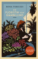 Die Floristin von Giambellino Cover des Buches Die Floristin von Giambellino (ISBN: 9783851795387)