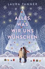 Alles, was wir uns wünschen Cover des Buches Alles, was wir uns wünschen (ISBN: 9783851795882)
