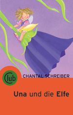 Una und die Elfe Cover des Buches Una und die Elfe (ISBN: 9783851976144)