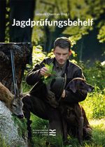 Jagdprüfungsbehelf Cover des Buches Jagdprüfungsbehelf (ISBN: 9783852081809)