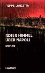 Roter Himmel über Napoli Cover des Buches Roter Himmel über Napoli (ISBN: 9783852182773)