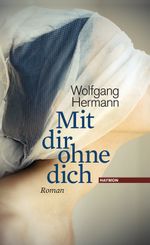 Mit dir ohne dich Cover des Buches Mit dir ohne dich (ISBN: 9783852186245)