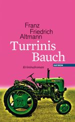Turrinis Bauch Cover des Buches Turrinis Bauch (ISBN: 9783852187327)