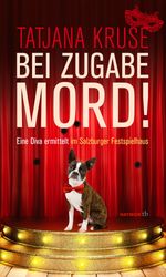 Bei Zugabe Mord! Cover des Buches Bei Zugabe Mord! (ISBN: 9783852189772)