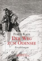 Der Weg zum Ödensee Cover des Buches Der Weg zum Ödensee (ISBN: 9783852520841)