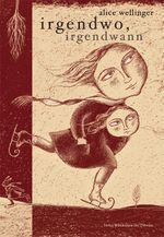irgendwo, irgendwann Cover des Buches irgendwo, irgendwann (ISBN: 9783852524672)