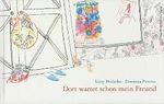 Dort wartet schon mein Freund Cover des Buches Dort wartet schon mein Freund (ISBN: 9783852529363)