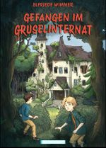Gefangen im Gruselinternat Cover des Buches Gefangen im Gruselinternat (ISBN: 9783852538310)