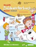 Das große Bildwörterbuch Deutsch-Arabisch (mit Online-Hörbeispielen) Cover des Buches Das große Bildwörterbuch Deutsch-Arabisch (mit Online-Hörbeispielen) (ISBN: 9783852538426)