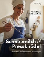 Schneemilch und Pressknödel Cover des Buches Schneemilch und Pressknödel (ISBN: 9783852566788)