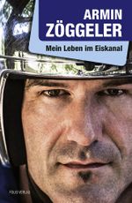 Mein Leben im Eiskanal Cover des Buches Mein Leben im Eiskanal (ISBN: 9783852567051)