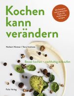 Kochen kann verändern Cover des Buches Kochen kann verändern (ISBN: 9783852567310)