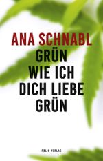 Grün wie ich dich liebe grün Cover des Buches Grün wie ich dich liebe grün (ISBN: 9783852568041)