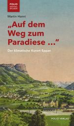 „Auf dem Weg zum Paradiese …“ Cover des Buches „Auf dem Weg zum Paradiese …“ (ISBN: 9783852568690)